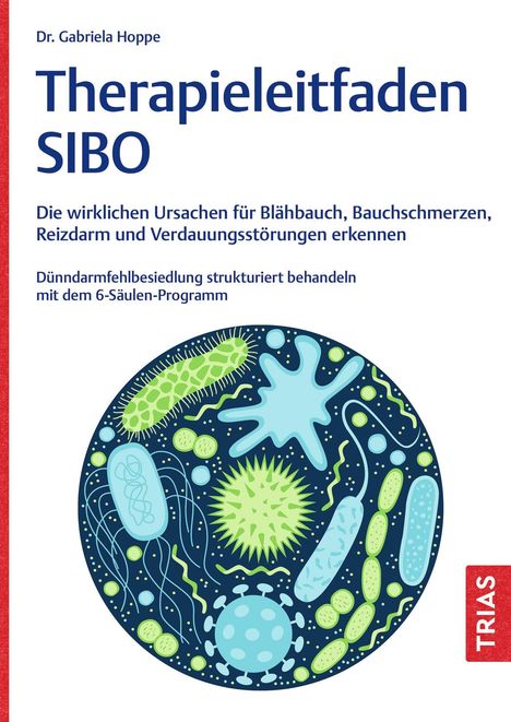 Gabriela Hoppe: Therapieleitfaden SIBO, Buch