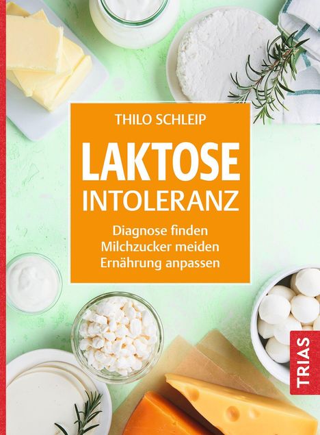 Thilo Schleip: Laktose-Intoleranz, Buch