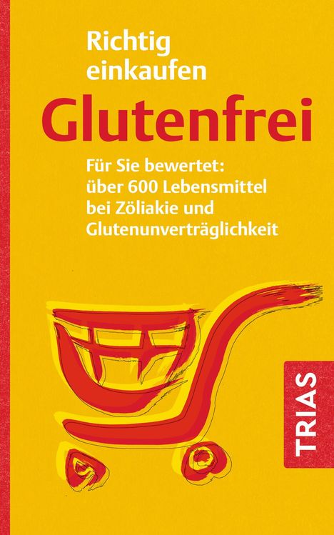 Andrea Hiller: Richtig einkaufen glutenfrei, Buch