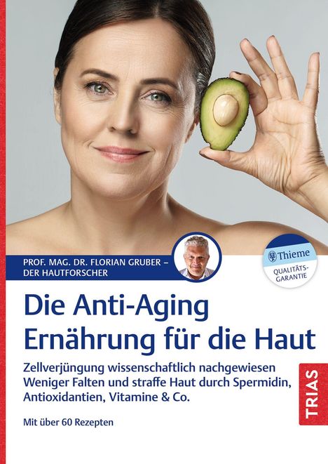 Florian Gruber: Die Anti-Aging-Ernährung für die Haut, Buch