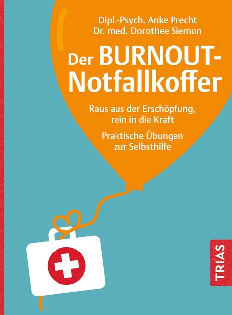 Anke Precht: Der Burnout-Notfallkoffer, Buch