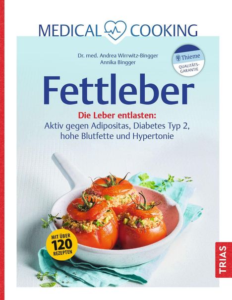 "Fettleber: Die Leber entlasten." Drei gefüllte Tomaten in einer Schale. "Mit über 120 Rezepten."