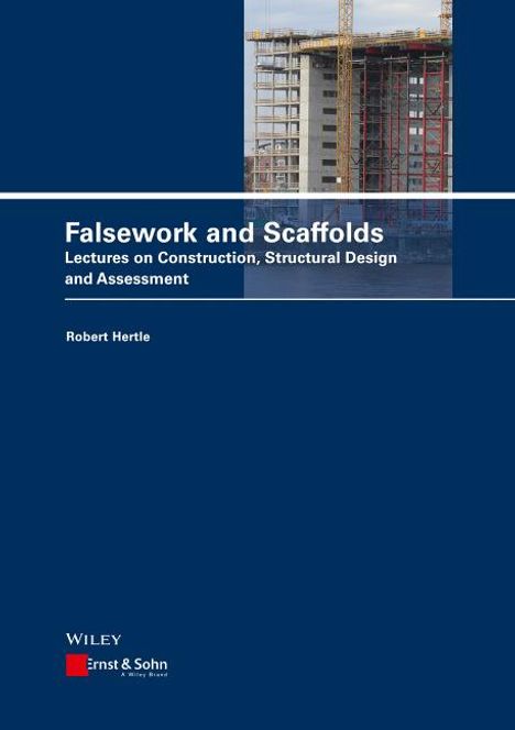 Robert Hertle: Falsework and Scaffolds, Buch