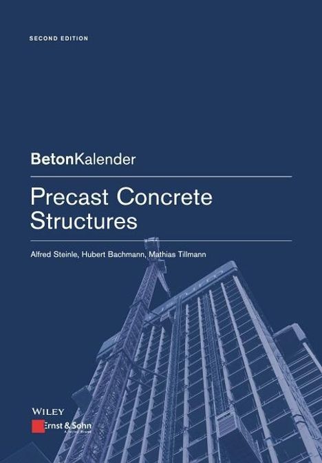 Alfred Steinle: Steinle, A: Precast Concrete Structures, Buch
