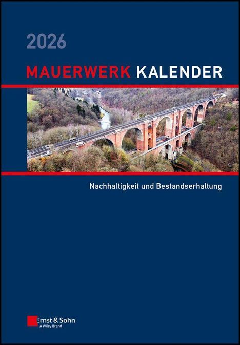 2026 Mauerwerk Kalender. Nachhaltigkeit und Bestandserhaltung. Ernst & Sohn Logo. Brücke über bewaldetes Tal.
