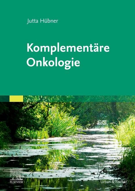 Jutta Hübner: Komplementäre Onkologie, Buch