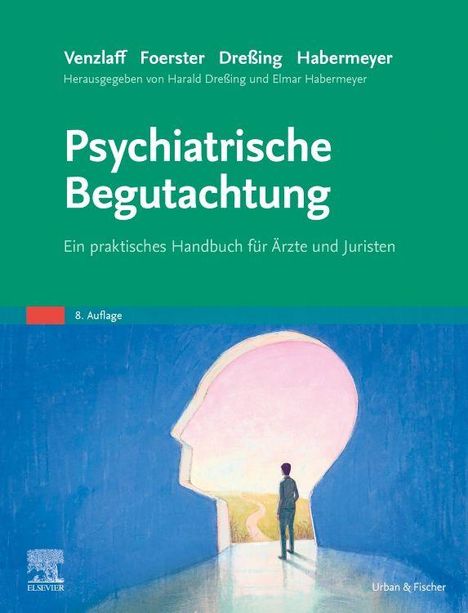 Titel: Psychiatrische Begutachtung. Untertitel: Ein praktisches Handbuch für Ärzte und Juristen. Illustration: Person betritt Kopfkontur.