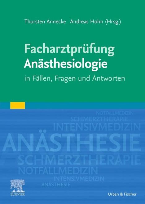 Thorsten Annecke: Hohn, A: Facharztprüfung Anästhesiologie, Buch