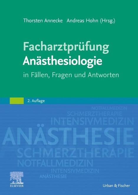 Thorsten Annecke: Facharztprüfung Anästhesiologie, Buch