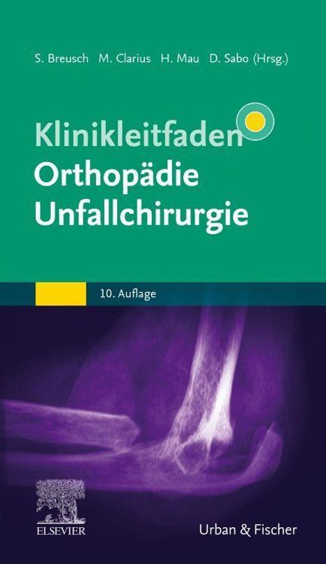 Klinikleitfaden Orthopädie Unfallchirurgie, Buch