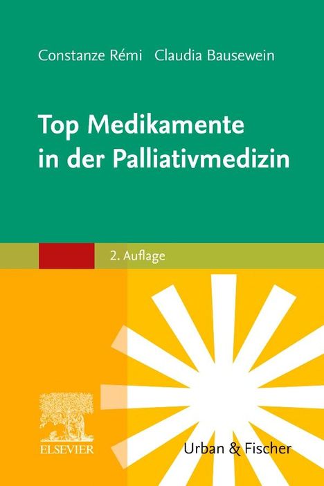 Claudia Bausewein: Top Medikamente in der Palliativmedizin, Buch