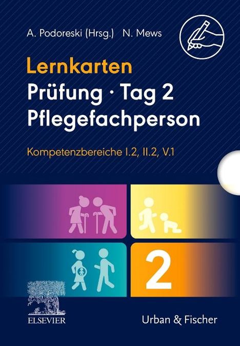 Andreja Podoreski: Lernkarten Prüfung - Tag 2, Pflegefachperson, Kompetenzbereiche I.2, II.2, V.1, Diverse