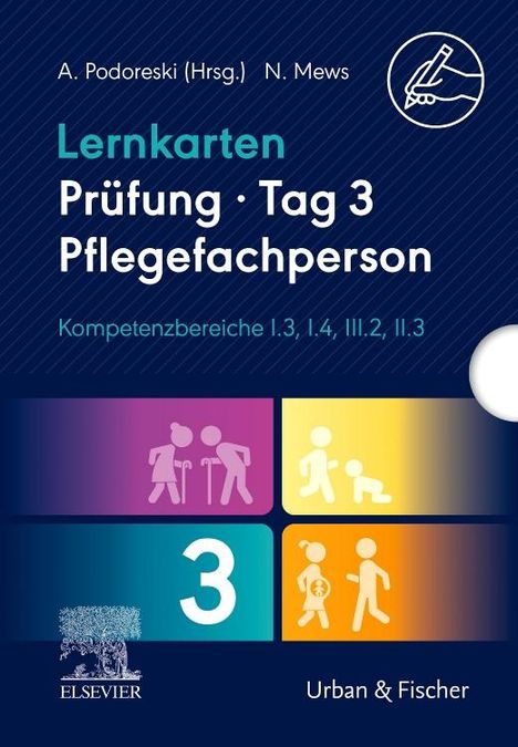 Andreja Podoreski: Lernkarten Prüfung - Tag 3, Pflegefachperson, Kompetenzbereiche I.3, I.4, III.2, II.3, Diverse