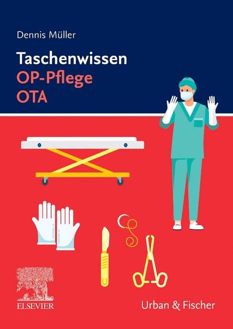 Dennis Müller: Taschenwissen OP-Pflege OTA, Buch