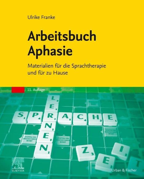 "Arbeitsbuch Aphasie" von Ulrike Franke. Materialien für Sprachtherapie. Auf Scrabble-Feldern: "SPRACHE", "LERNEN".
