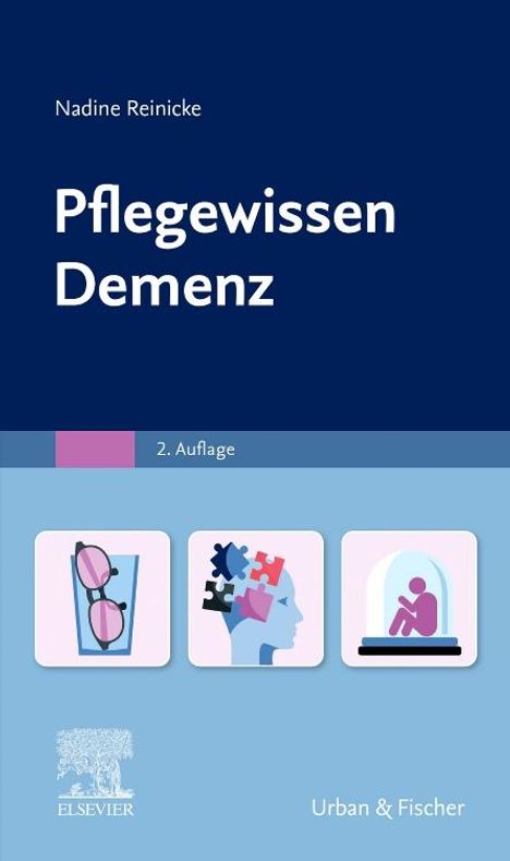Nadine Reinicke: PflegeWissen Demenz, Buch