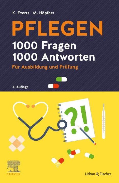 Titel: "PFLEGEN 1000 Fragen 1000 Antworten". Gelbes Stethoskop, Notizbuch, Thermometer, Pillen, Pflaster.