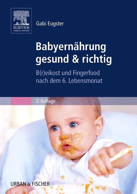 Gabi Eugster: Babyernährung gesund &amp; richtig, Buch