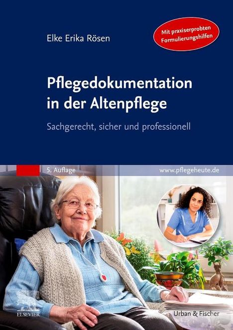 Elke Erika Rösen: Pflegedokumentation in der Altenpflege, Buch
