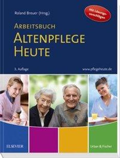 Roland Böhmer-Breuer: Böhmer-Breuer, R: Arbeitsbuch Altenpflege Heute, Buch