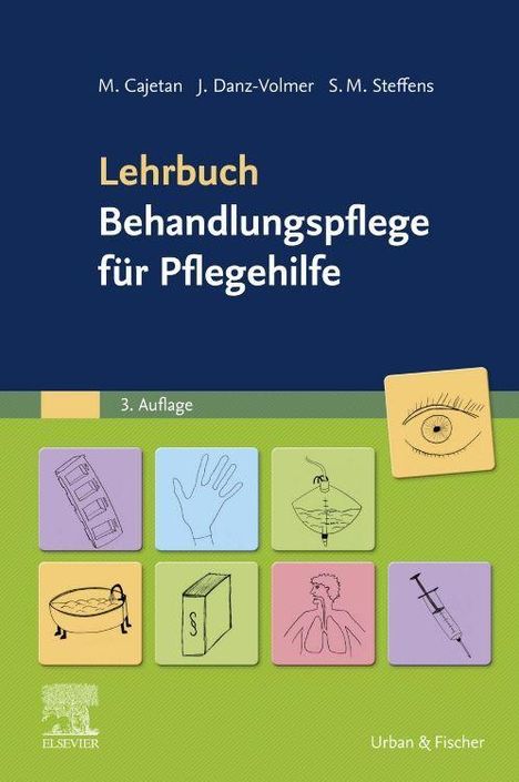 Martina Cajetan: Lehrbuch Behandlungspflege für Pflegehilfe, Buch