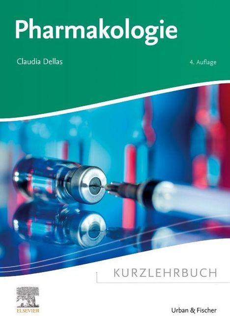 „Pharmakologie“, Claudia Dellas, 4. Auflage, KURZLEHRBUCH. Spritze und Ampulle auf blauem Hintergrund.
