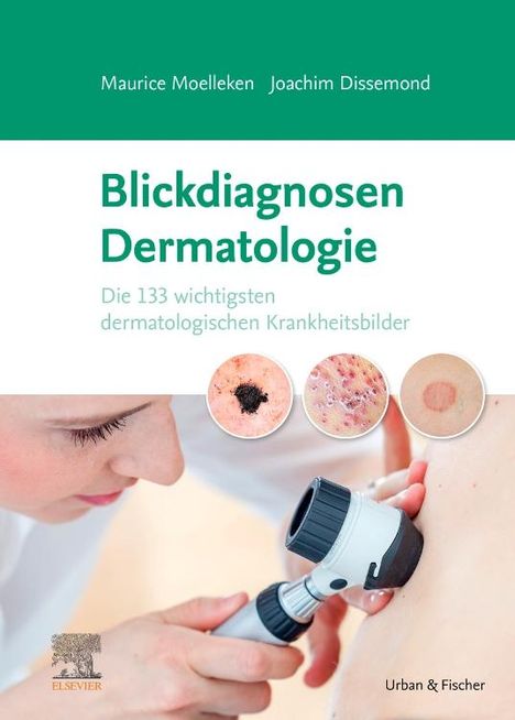 Joachim Dissemond: Moelleken, M: Blickdiagnosen Dermatologie, Buch