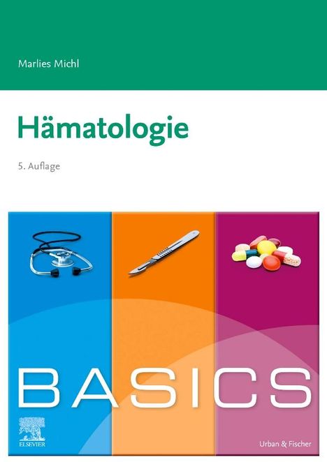 Marlies Michl: Michl, M: BASICS Hämatologie, Buch
