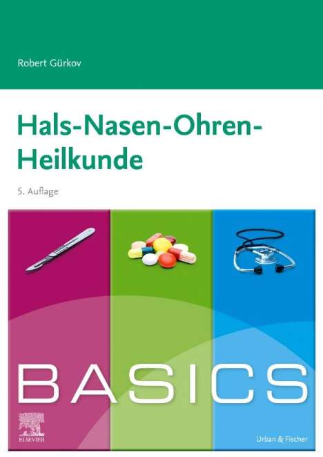 Robert Gürkov: Gürkov, R: BASICS Hals-Nasen-Ohren-Heilkunde, Buch