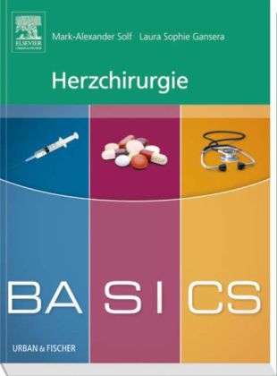 Mark-Alexander Solf: Gansera, L: BASICS Herzchirurgie, Buch