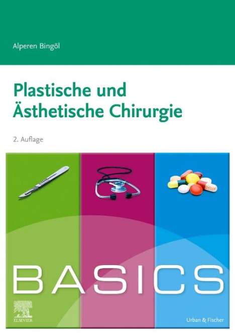 Alperen Bingöl: BASICS Plastische und ästhetische Chirurgie, Buch