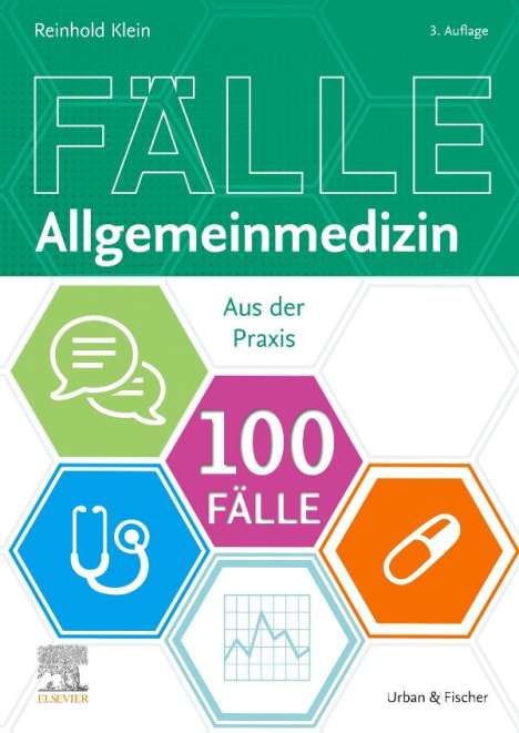 Reinhold Klein: Klein, R: 100 Fälle Allgemeinmedizin, Buch