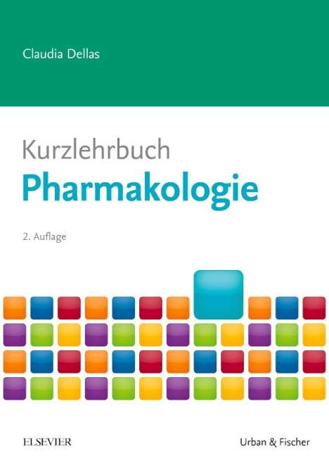 Claudia Dellas: Dellas, C: Kurzlehrbuch Pharmakologie, Buch