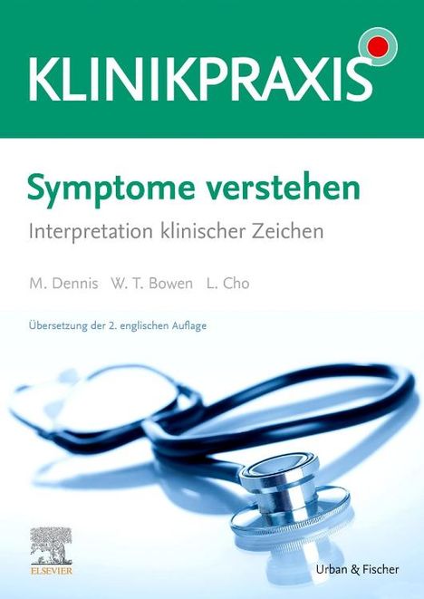 William Talbot Bowen: Cho, L: Symptome verstehen - Interpretation klinischer Zeich, Buch