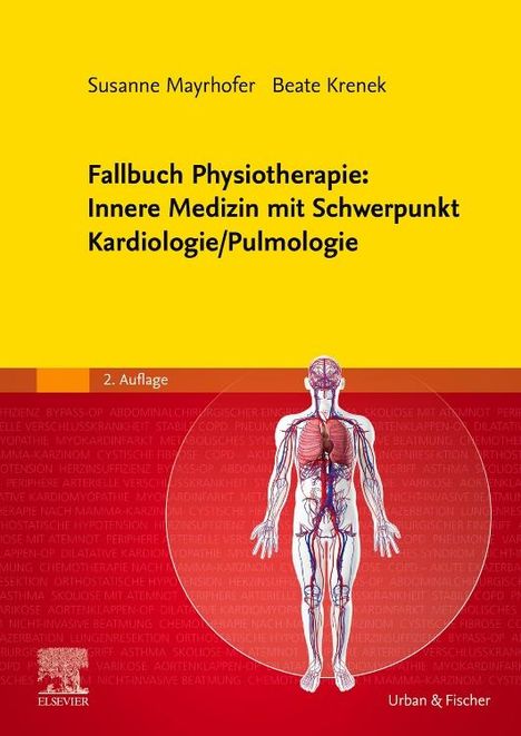 Fallbuch Physiotherapie: Innere Medizin mit Schwerpunkt Kardiologie/Pulmologie, Buch