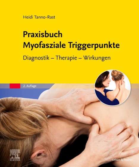 Heidi Tanno-Rast: Praxisbuch Myofasziale Triggerpunkte, Buch