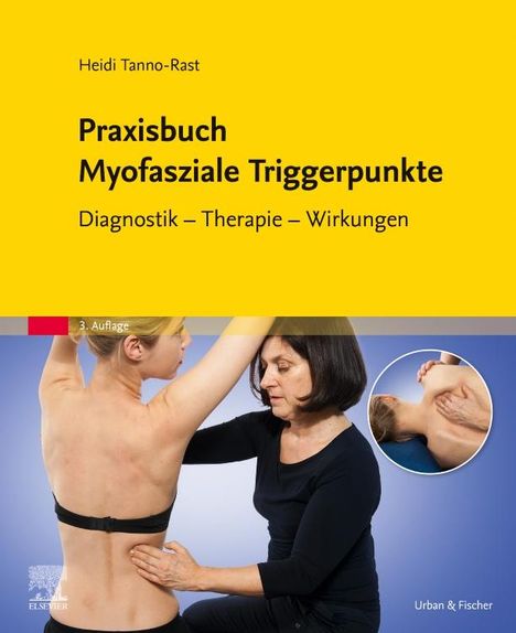 Heidi Tanno-Rast: Praxisbuch Myofasziale Triggerpunkte, Buch