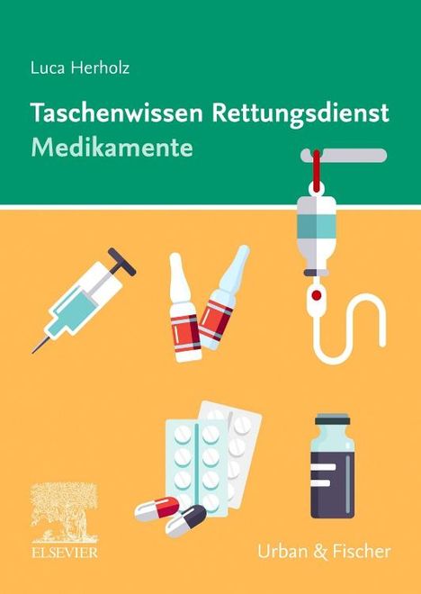 Luca Herholz: Taschenwissen Rettungsdienst Medikamente, Buch