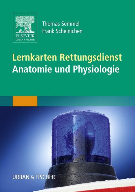 Thomas Semmel: Scheinichen, F: Lernkarten Rettungsdienst - Anatomie und Phy, Diverse