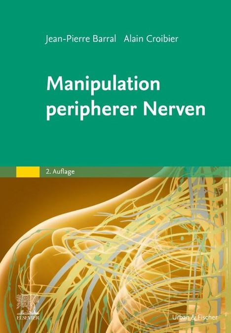 Jean-Pierre Barral: Manipulation peripherer Nerven, Buch