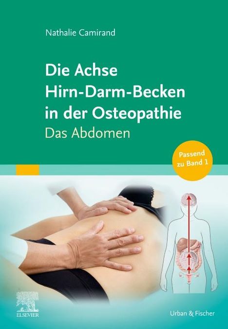 Nathalie Camirand: Die Achse Hirn-Darm-Becken in der Osteopathie, Buch