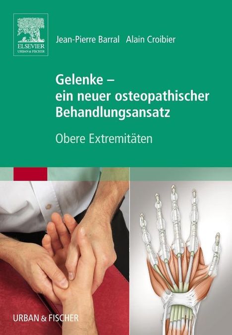 Jean-Pierre Barral: Gelenke - ein neuer osteopathischer Behandlungsansatz, Buch