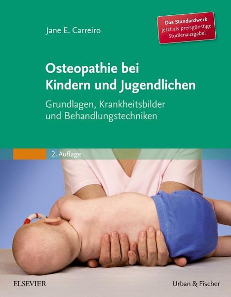 Jane Carreiro: Osteopathie bei Kindern und Jugendlichen Studienausgabe, Buch