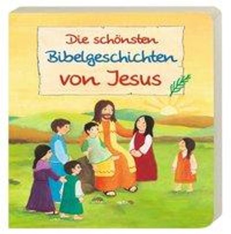 Reinhard Abeln: Abeln, R: Die schönsten Bibelgeschichten von Jesus, Buch