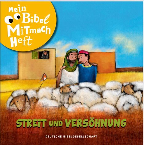 Mein Bibel-Mitmach-Heft - Streit und Versöhnung, Buch