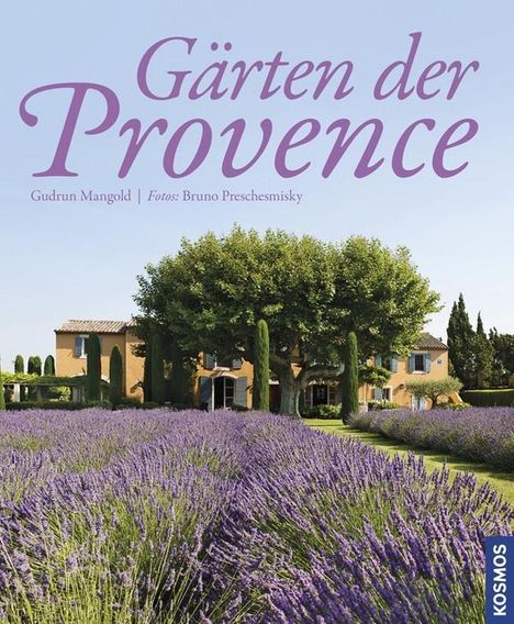 Gudrun Mangold: Gärten der Provence, Buch