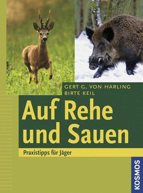 Gert G. von Harling: Auf Rehe und Sauen, Buch