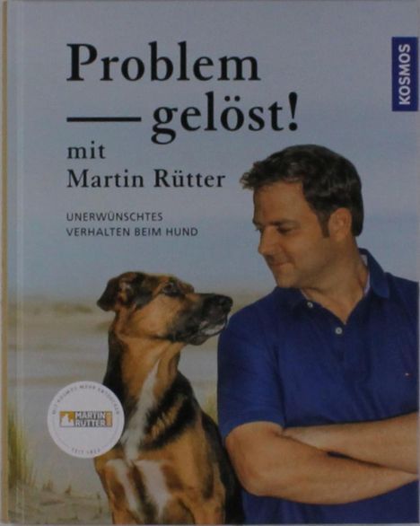 Martin Rütter: Rütter, M: Problem gelöst! mit Martin Rütter, Buch