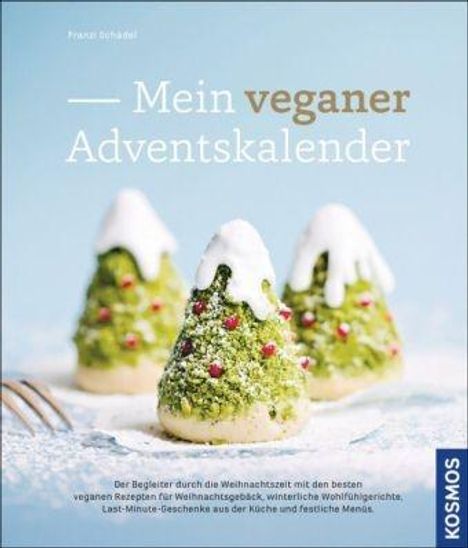 Franzi Schädel: Schädel, F: Mein veganer Adventskalender, Buch