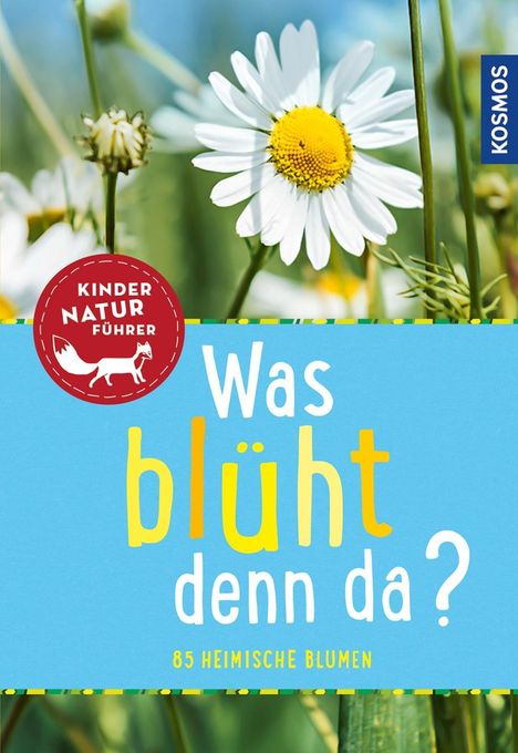 Ursula Stichmann-Marny: Stichmann-Marny, U: Was blüht denn da? Kindernaturführer, Buch